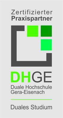 Zertifizierter Praxispartner Duale Hochschule Gera-Eisenach (DHGE)